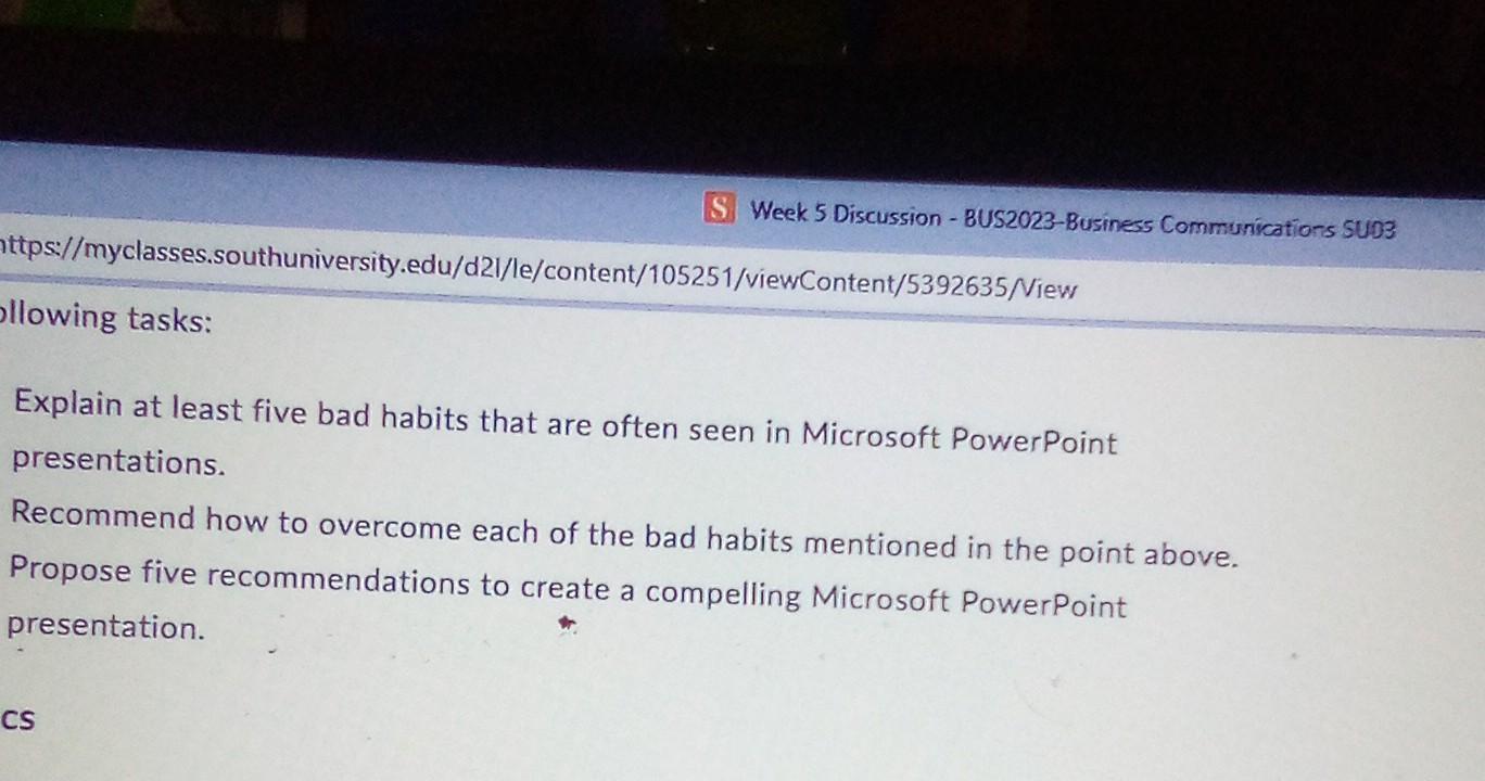 Explain at least five bad habits that are often seen in