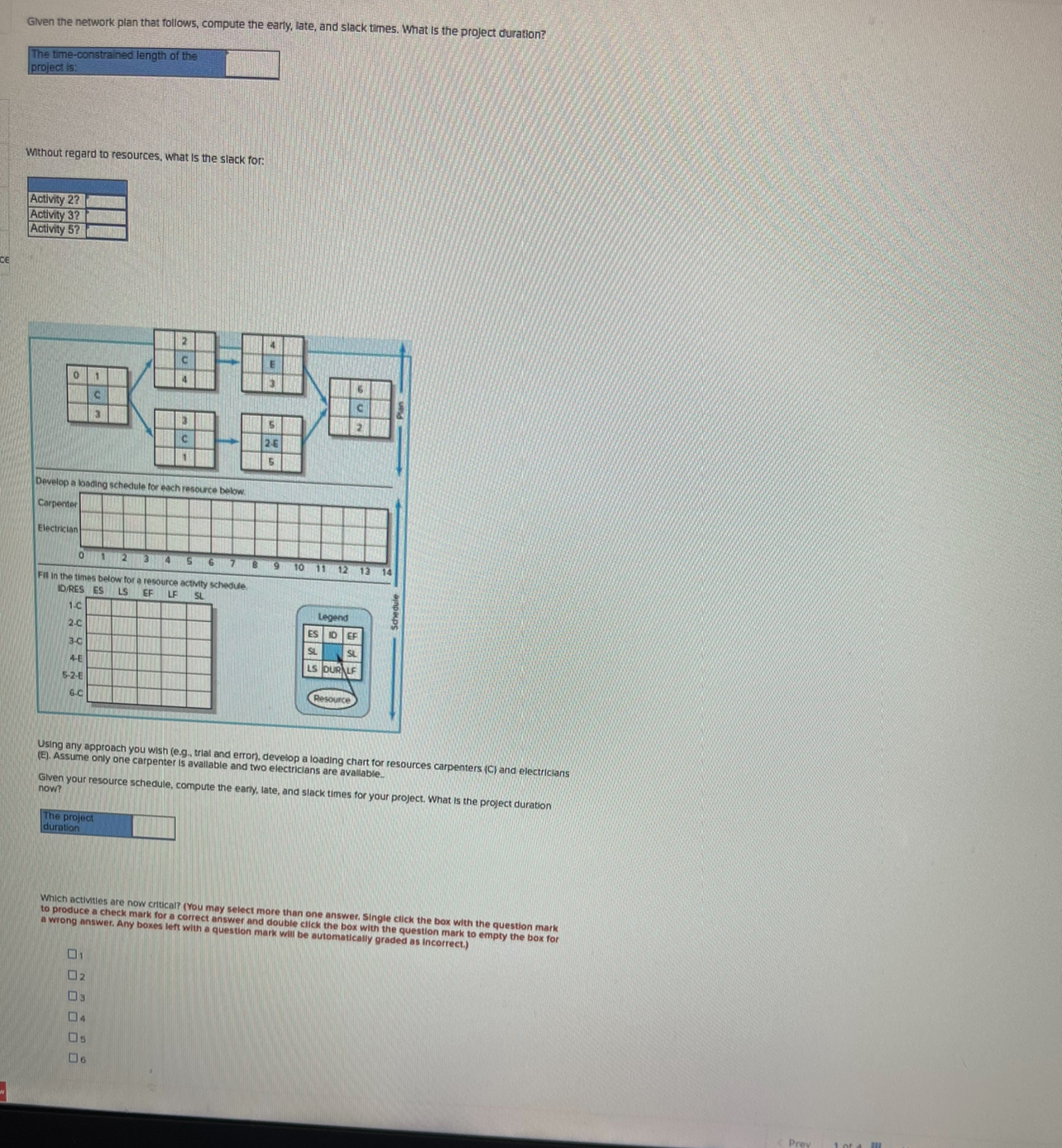  Given the network plan that follow5, compute the early, late, and