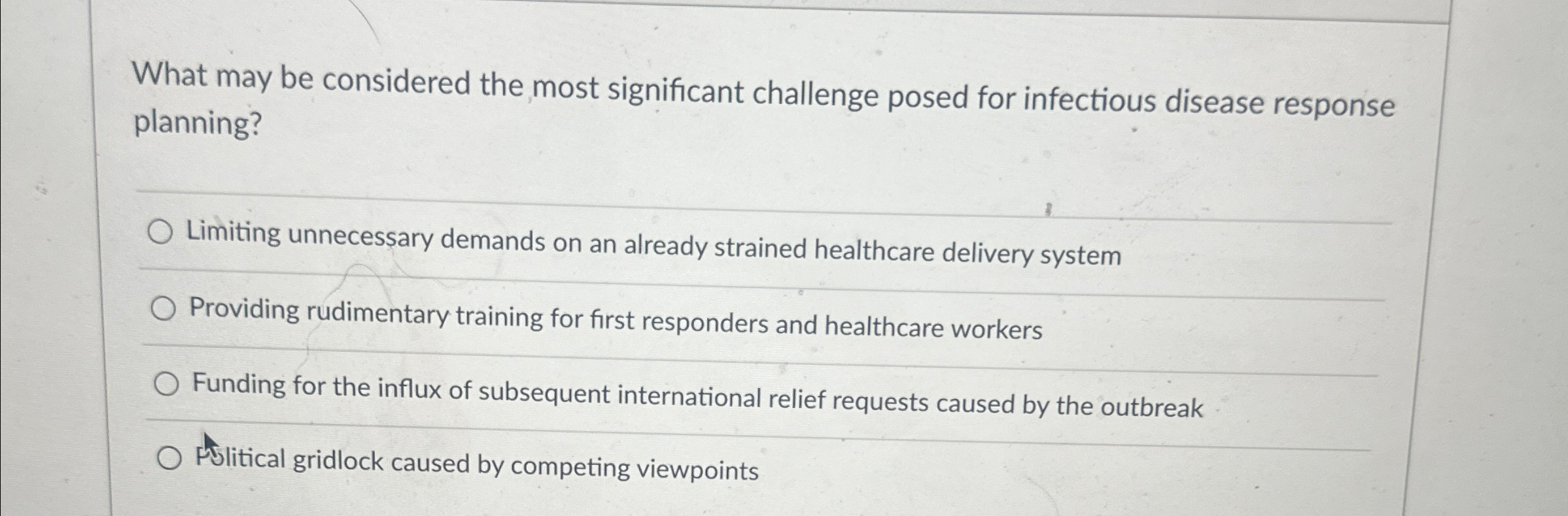  What may be considered the most significant challenge posed for infectious