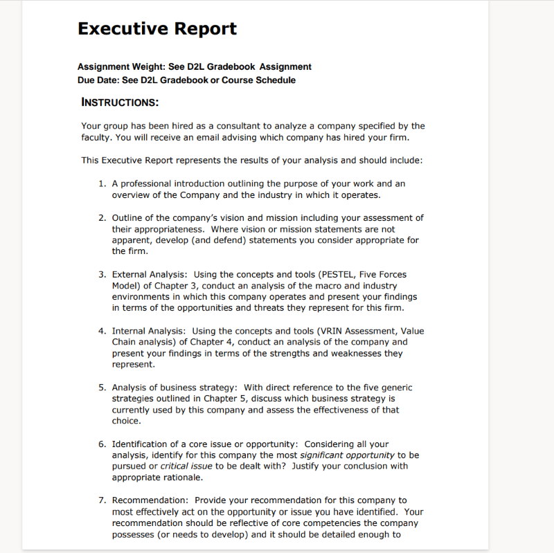  Executive Report Assignment Weight: See D2L Gradebook Assignment Due Date: See
