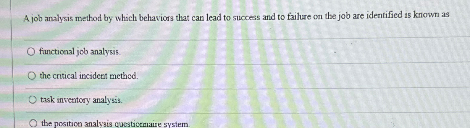  A job analysis method by which behaviors that can lead to