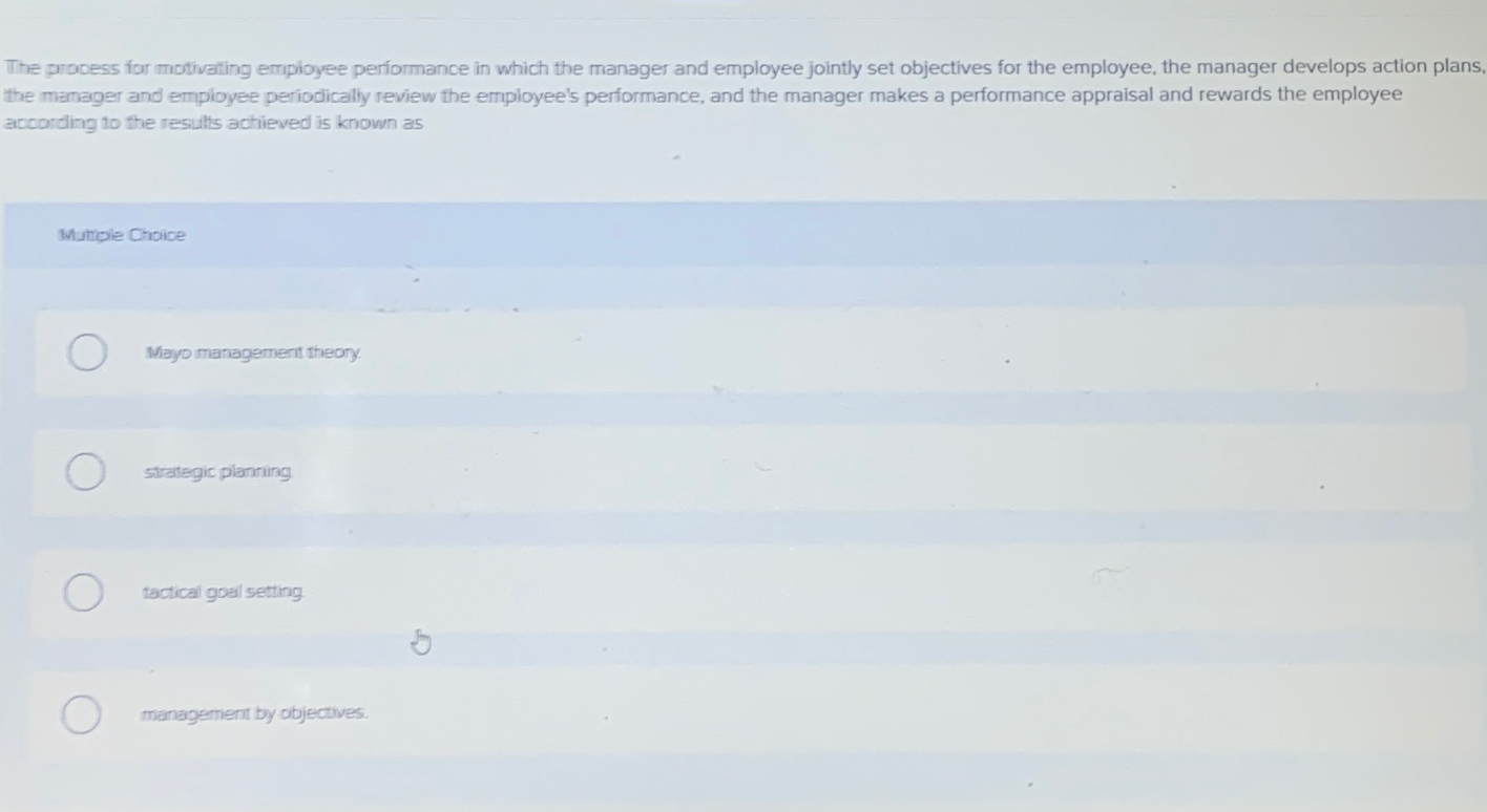  The process for motivating employee performance in which the manager and