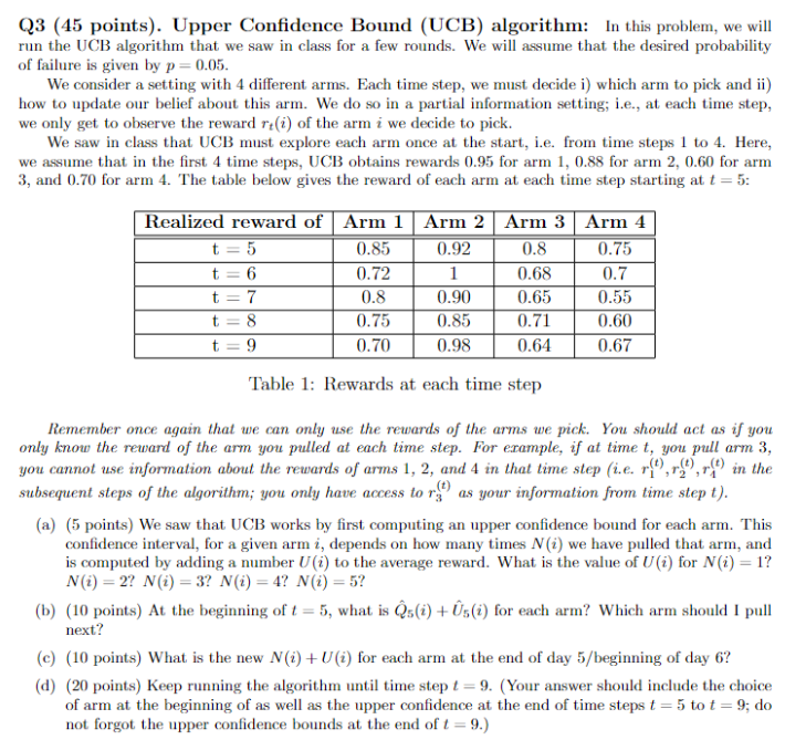  Q3 (45 points). Upper Confidence Bound (UCB) algorithm: In this problem,
