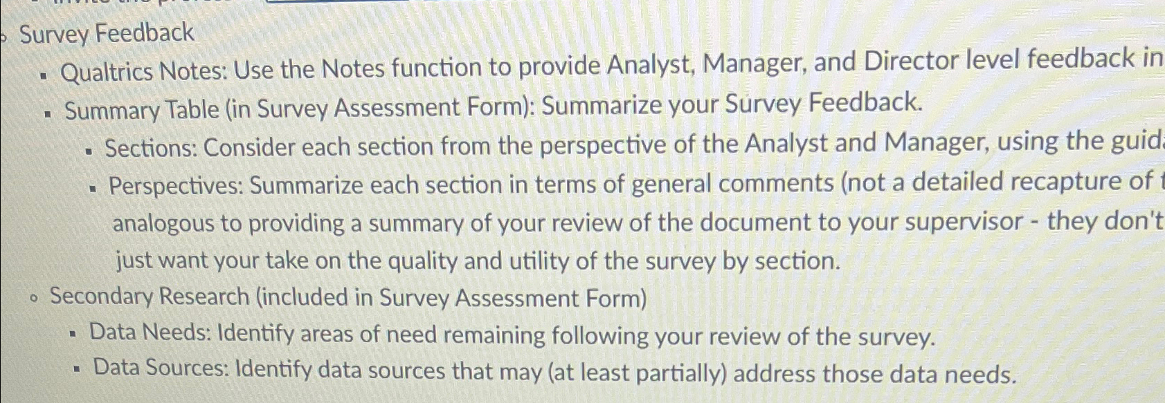  Survey Feedback Qualtrics Notes: Use the Notes function to provide Analyst,