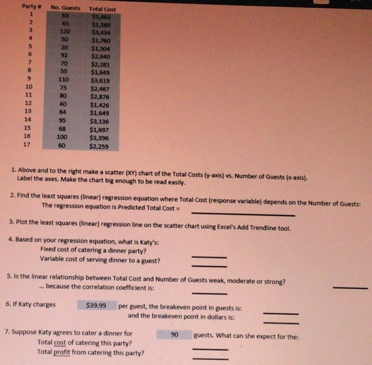  \table[[Party i,No. Guests,Total Cost],[1,63,$1,463 