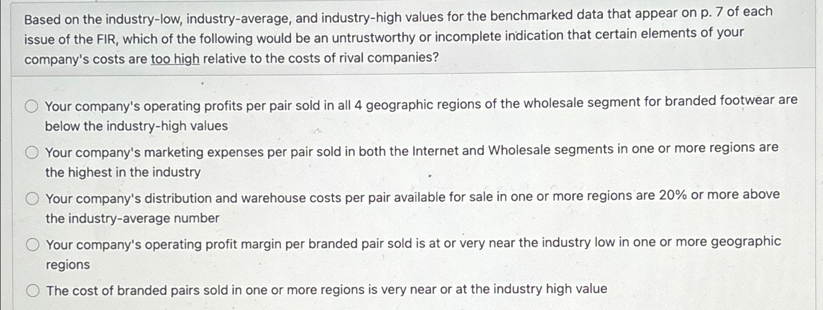  Based on the industry-low, industry-average, and industry-high values for the benchmarked