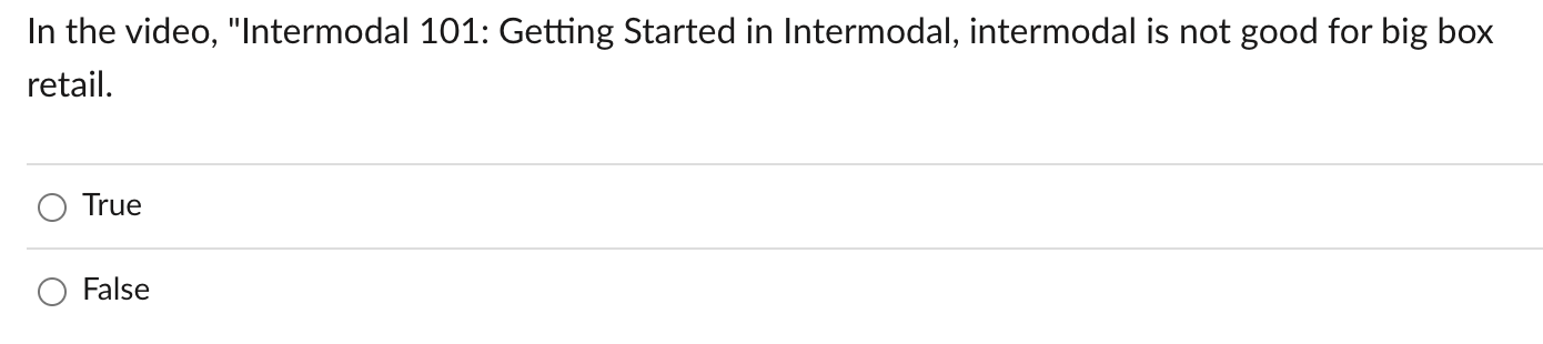 In the video, "Intermodal 101: Getting Started in Intermodal, intermodal is