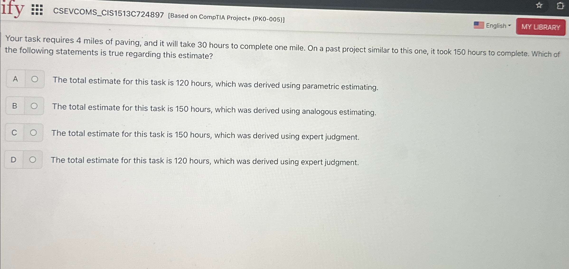  ify CSEVCOMS_CIS1513C724897[Based on CompTIA Project+(PK0-005)] English - Your task requires 4