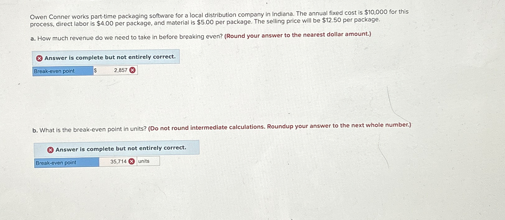  Owen Conner works part-time packaging software for a local distribution company