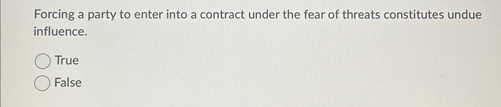  Forcing a party to enter into a contract under the fear