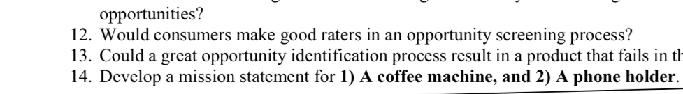  14. Develop a mission statement for 1) A coffee machine, and