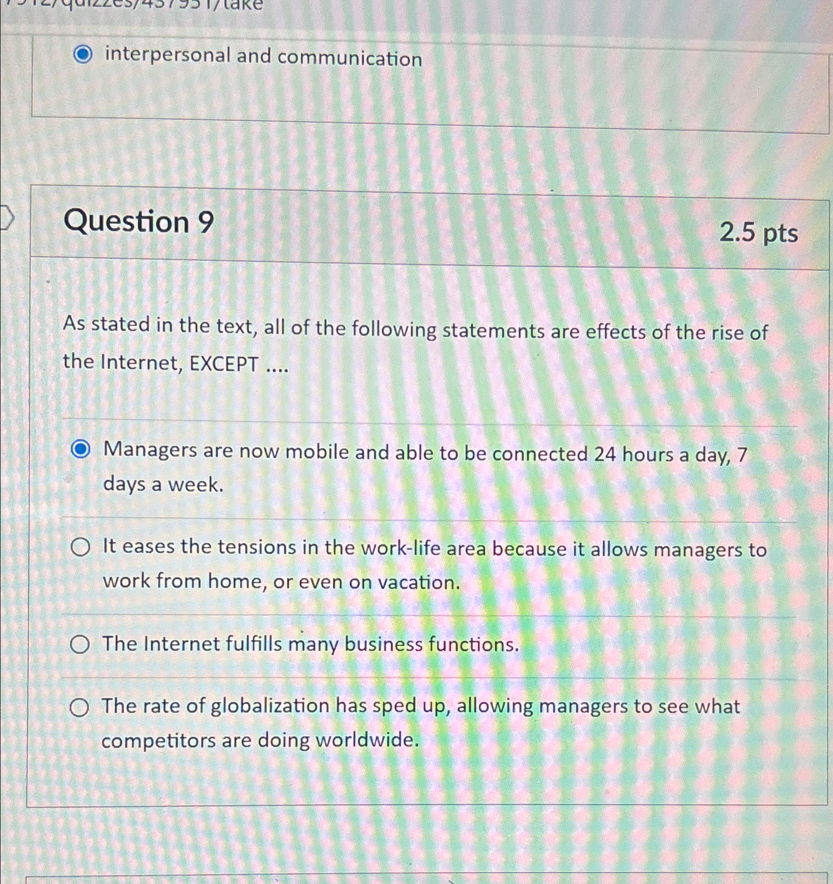  interpersonal and communication Question 9 2.5pts As stated in the text,