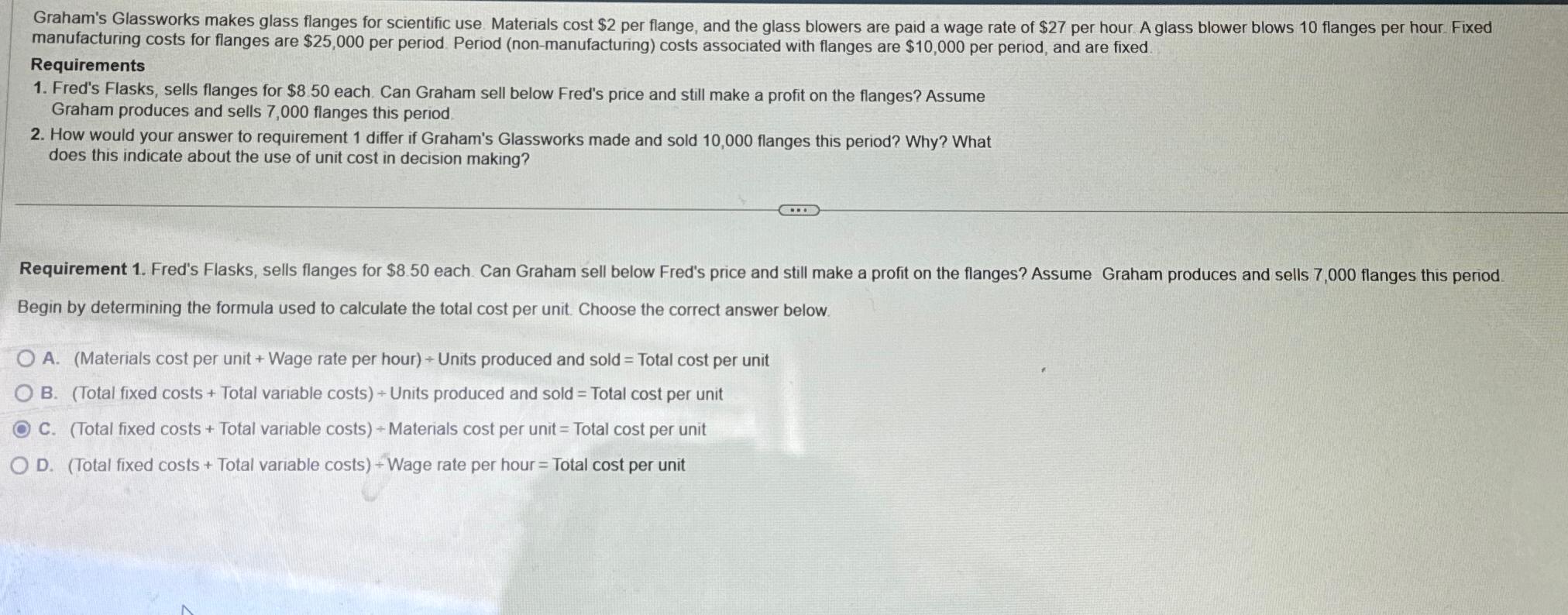  manufacturing costs for flanges are $25,000 per period. Period (non-manufacturing) costs