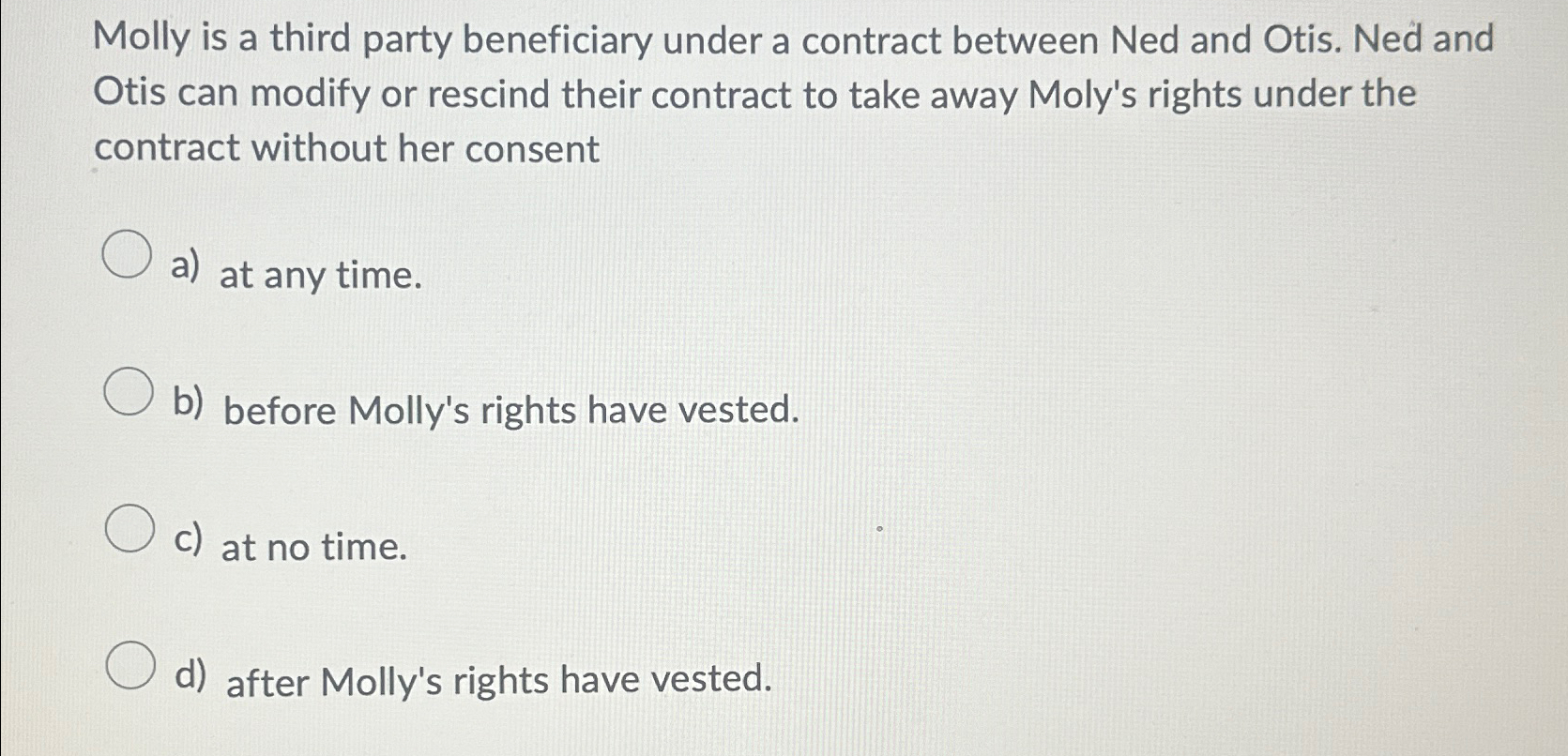  Molly is a third party beneficiary under a contract between Ned