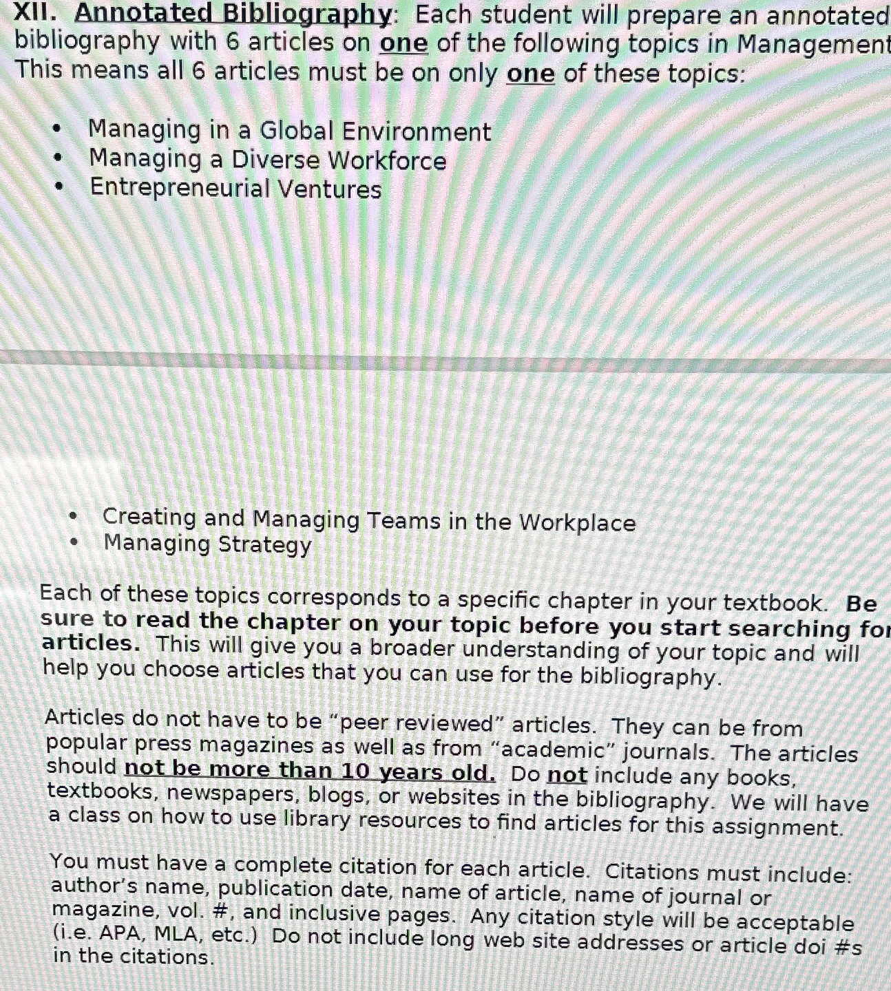  XII. Annotated Bibliography: Each student will prepare an annotated bibliography with