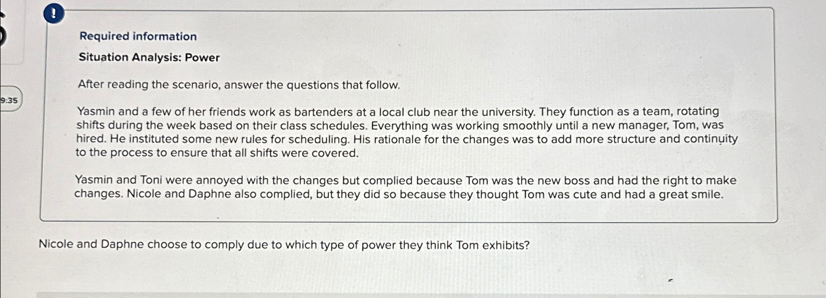  ! Required information Situation Analysis: Power After reading the scenario, answer