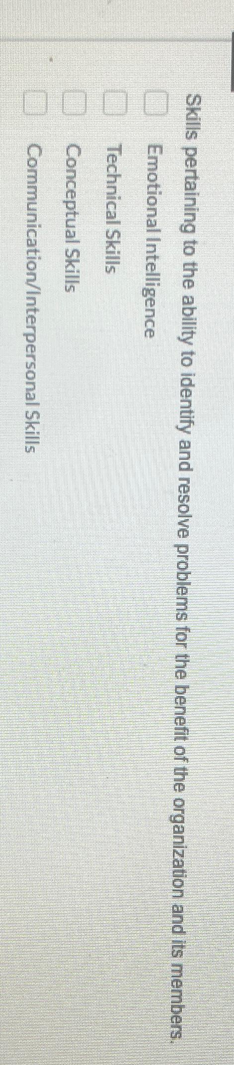  Skills pertaining to the ability to identify and resolve problems for