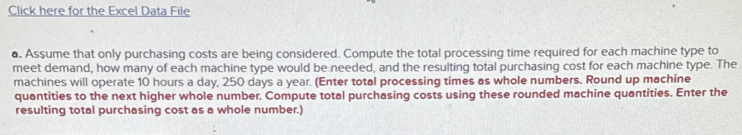  Click here for the Excel Data File a. Assume that only