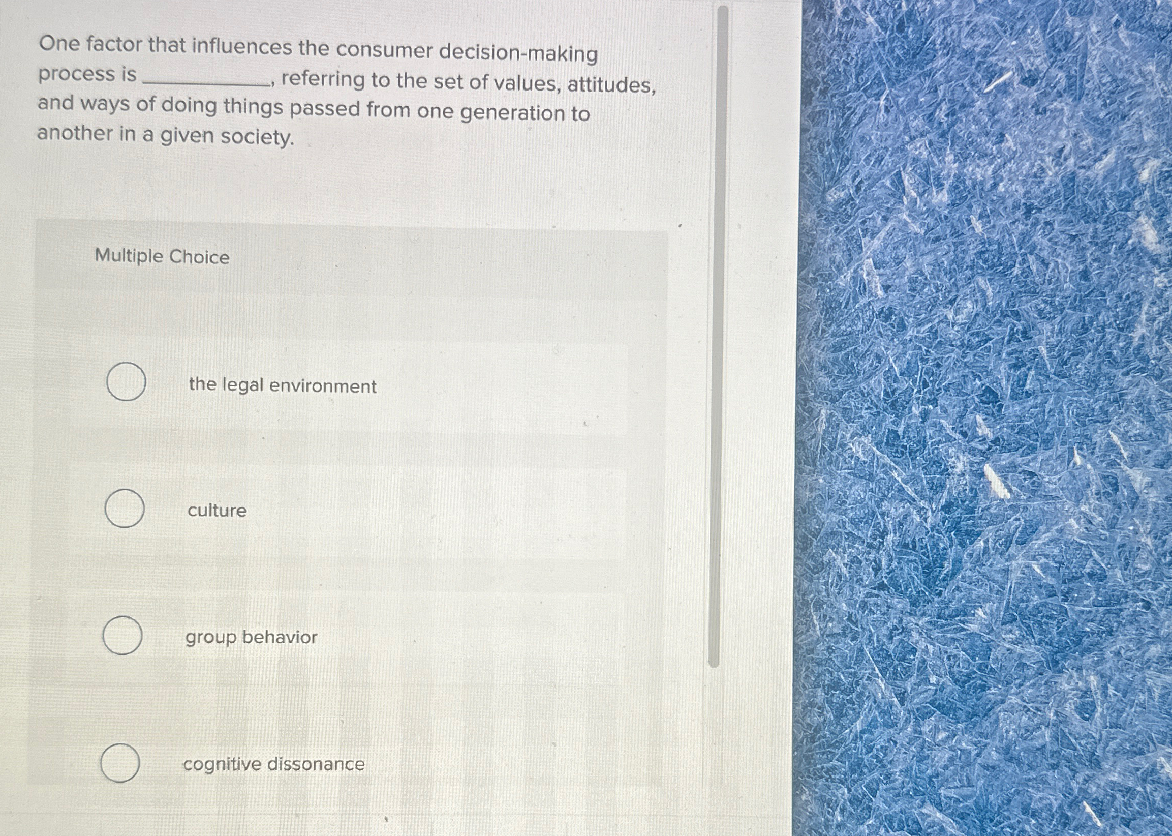  One factor that influences the consumer decision-making process is referring to