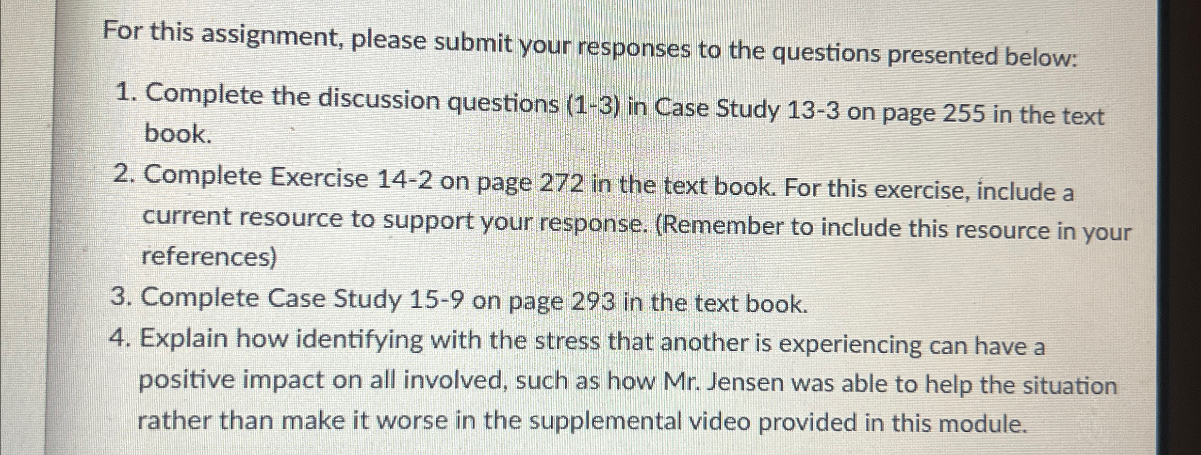  For this assignment, please submit your responses to the questions presented