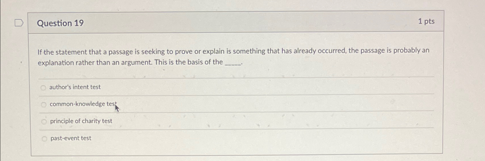  Question 19 1 pts If the statement that a passage is