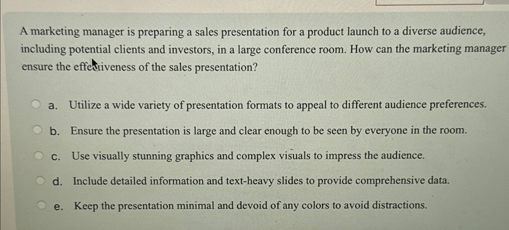  A marketing manager is preparing a sales presentation for a product