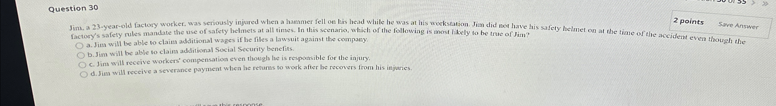  Question 30 2 points Save Answer factory's safety rules mandate the