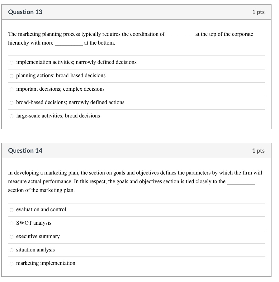  Question 13 The marketing planning process typically requires the coordination of