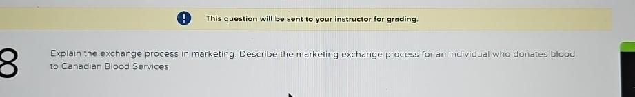  (1) This question will be sent to your instructor for grading.