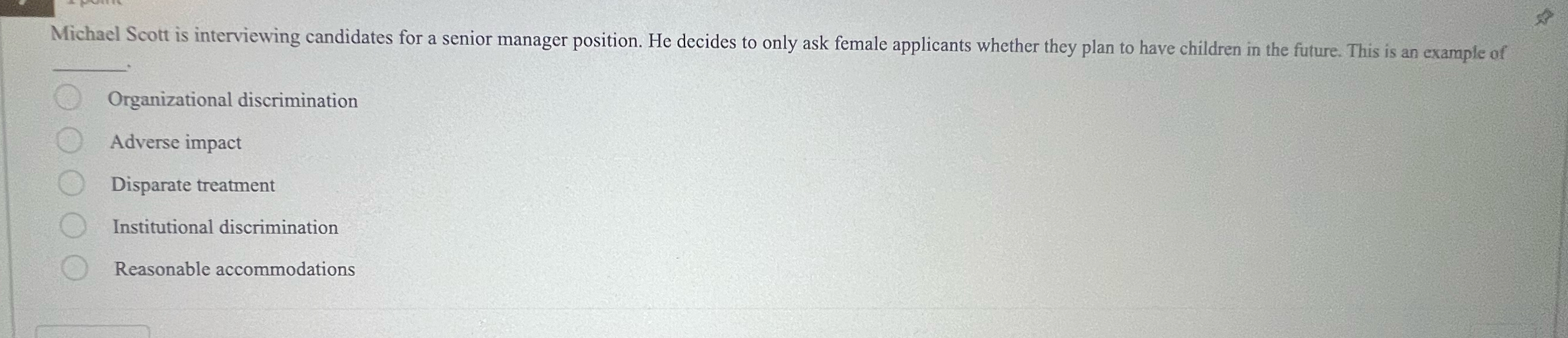  Michael Scott is interviewing candidates for a senior manager position. He