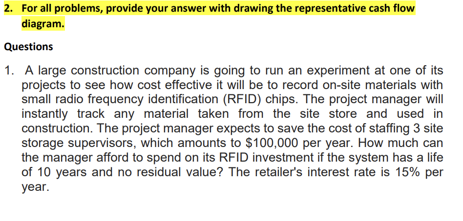  For all problems, provide your answer with drawing the representative cash