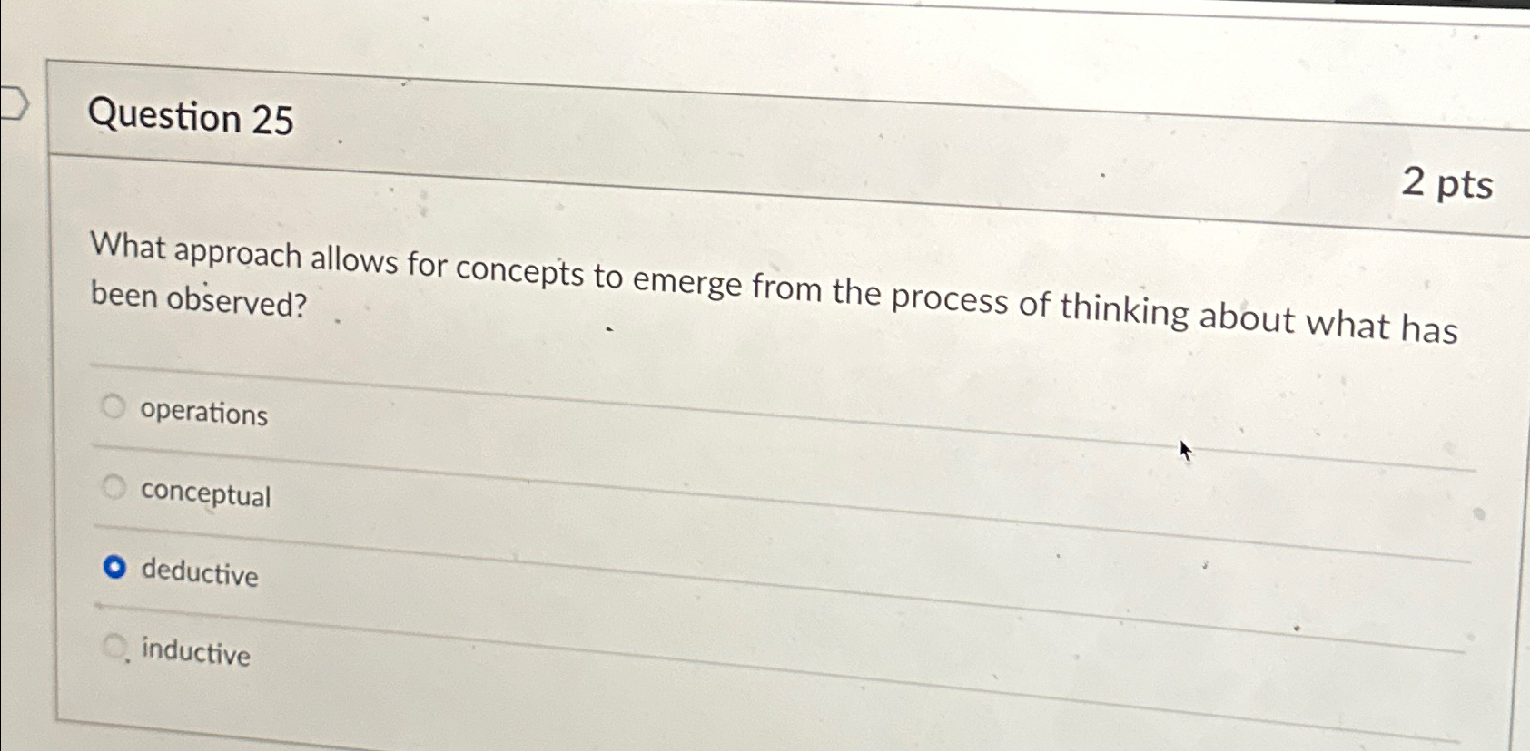  Question 25 2 pts What approach allows for concepts to emerge