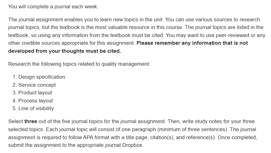  You will complete a journal each week. The journal assignment enables
