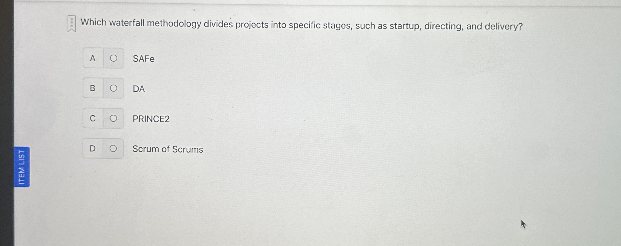  Which waterfall methodology divides projects into specific stages, such as startup,