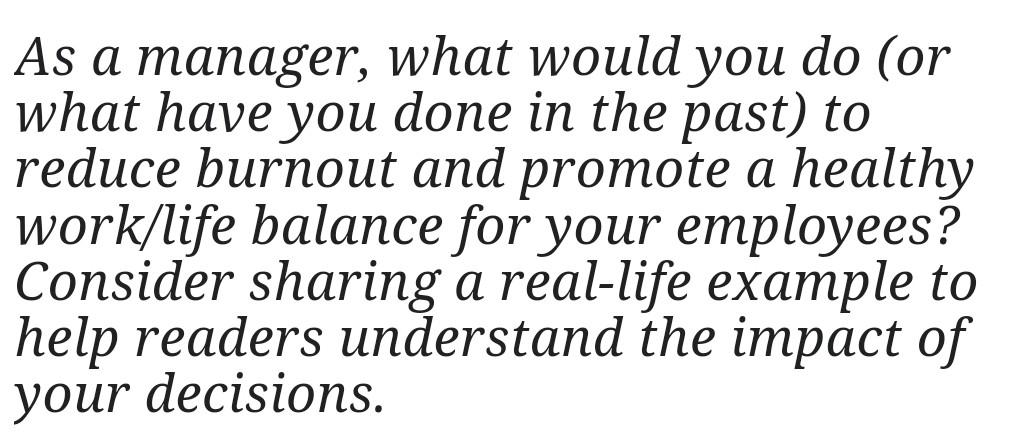  As a manager, what would you do (or what have you