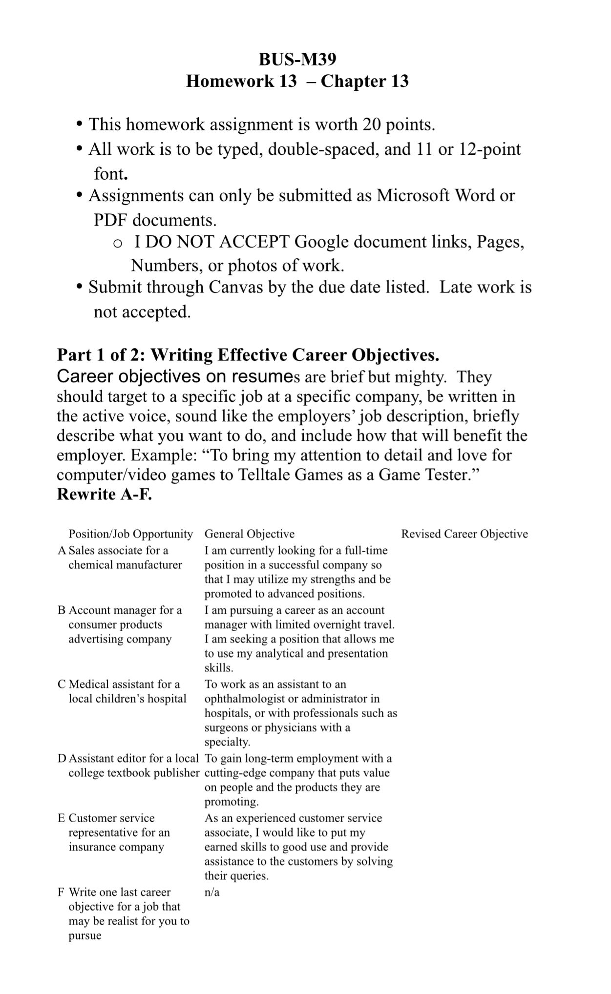  BUS-M39 Homework 13- Chapter 13 This homework assignment is worth 20