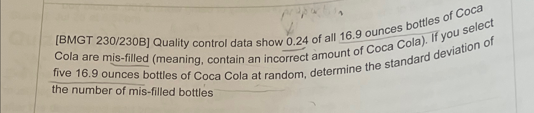  Cola are mis-filled (meaning, contain an incorrect amount of Coca Cola).