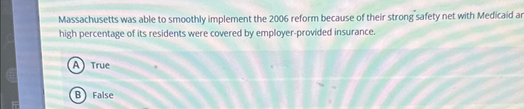  Massachusetts was able to smoothly implement the 2006 reform because of