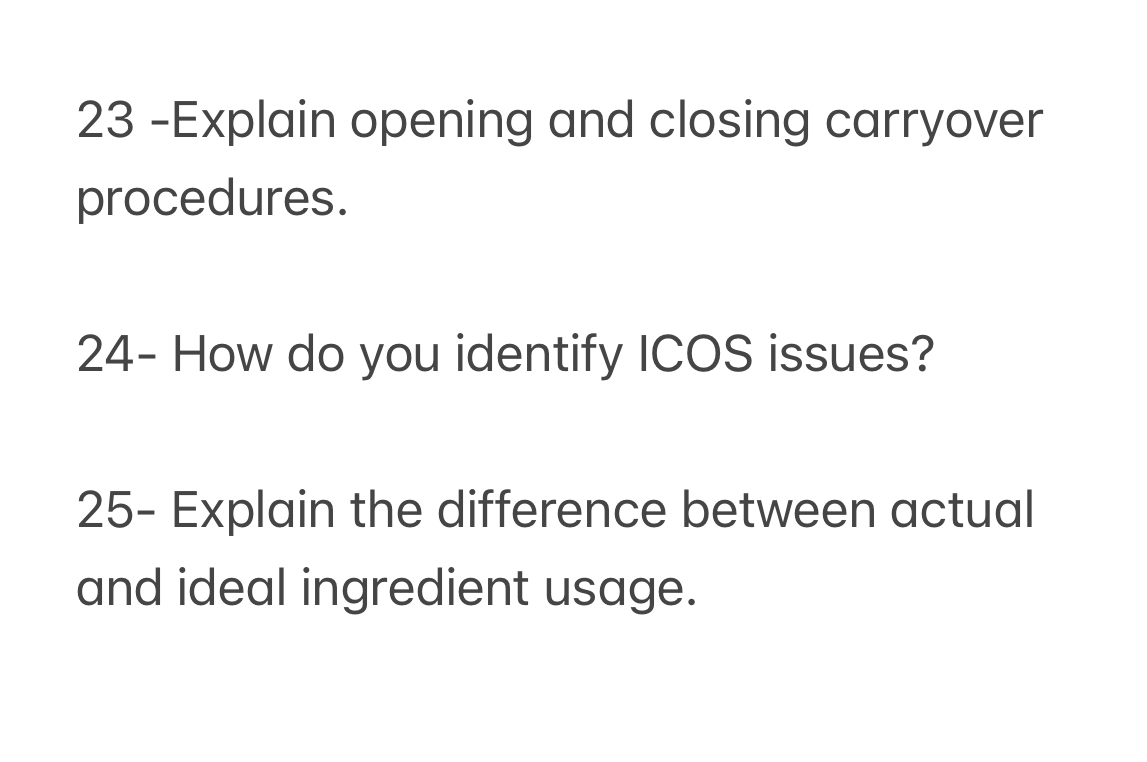  23-Explain opening and closing carryover procedures. 24- How do you identify