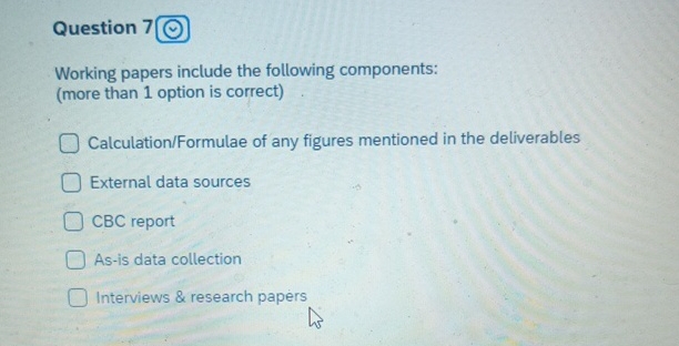  Question 7 Working papers include the following components: (more than 1