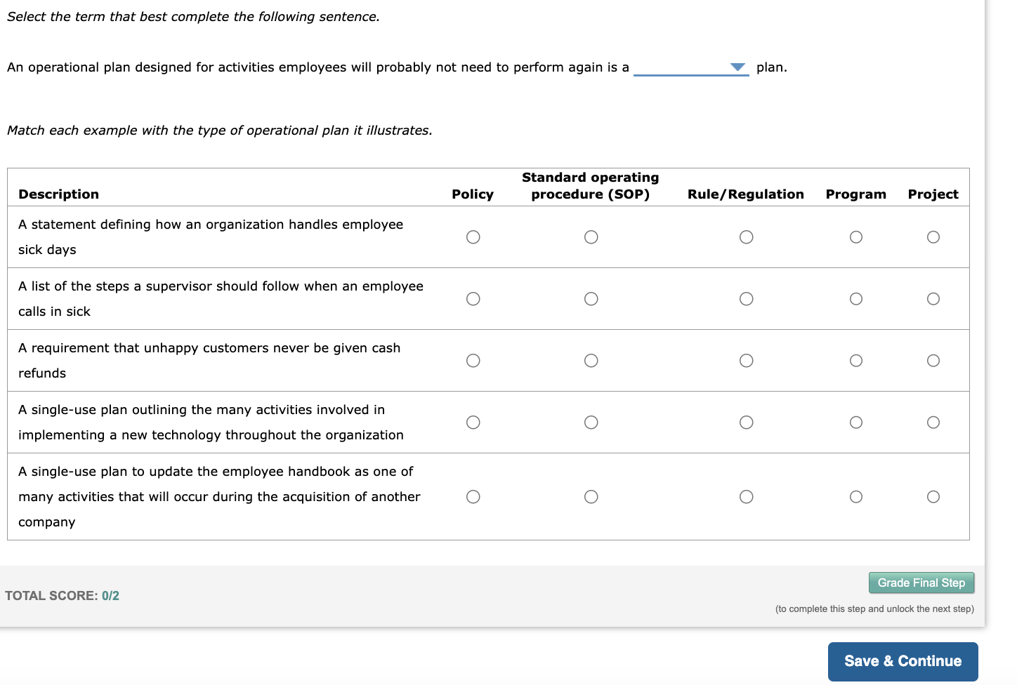  Developing and Executing Tactical Plans To develop tactical plans, managers work