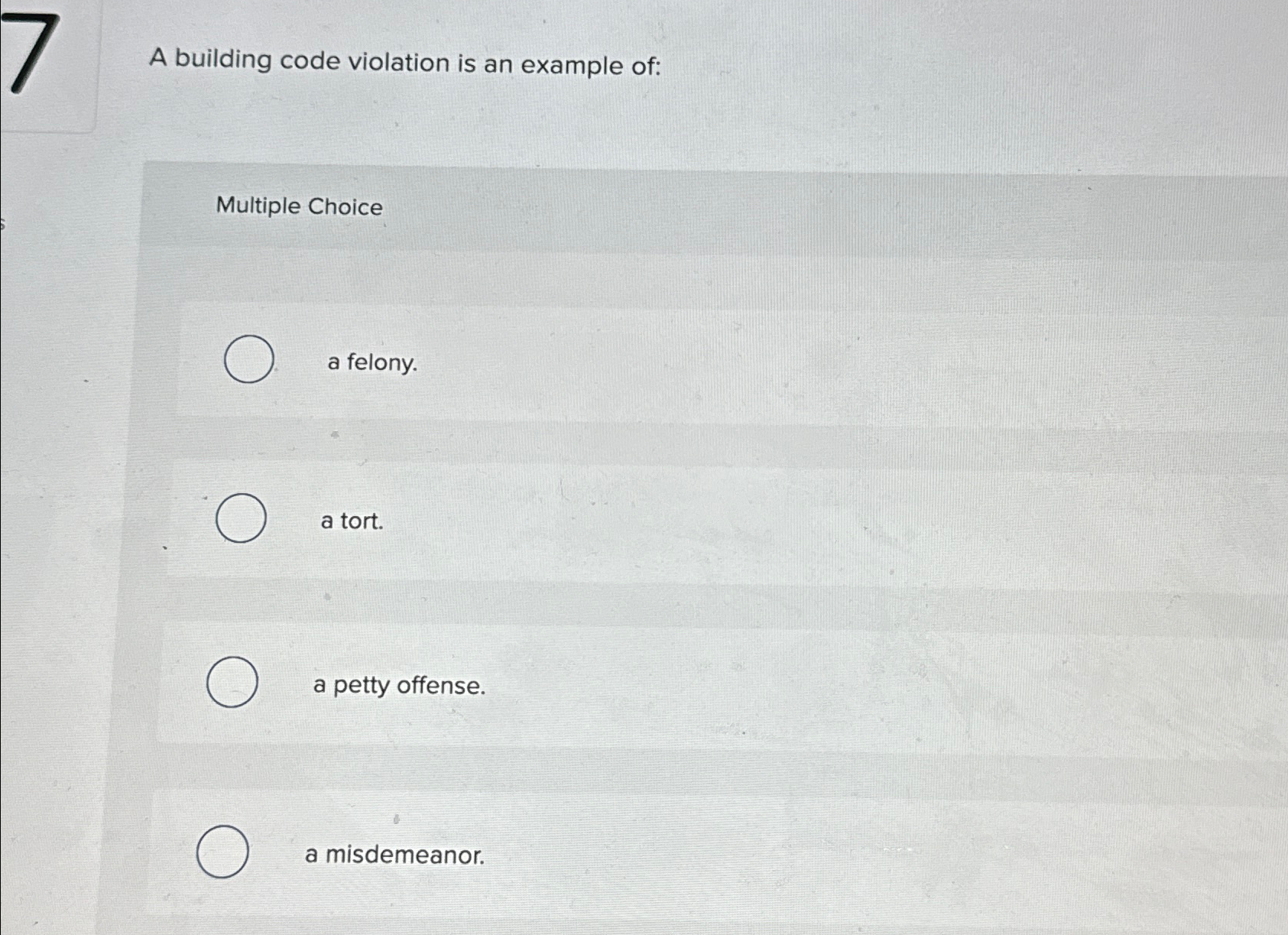  A building code violation is an example of: Multiple Choice a