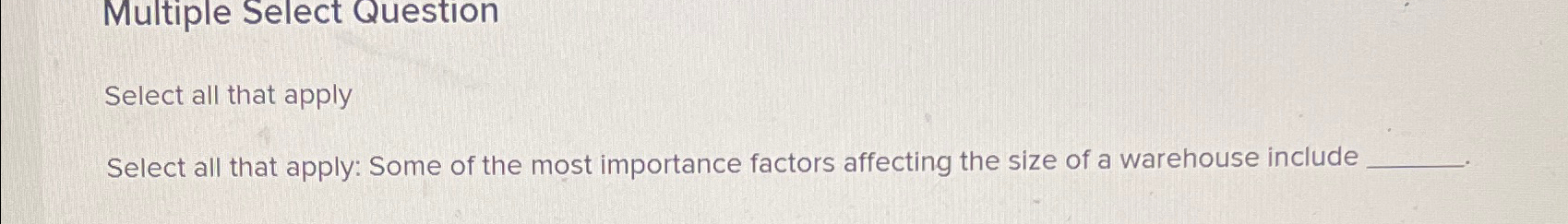  Multiple Select Question Select all that apply Select all that apply: