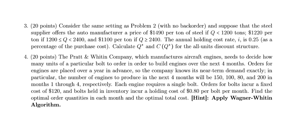  (20 points) Consider the same setting as Problem 2(with no backorder)