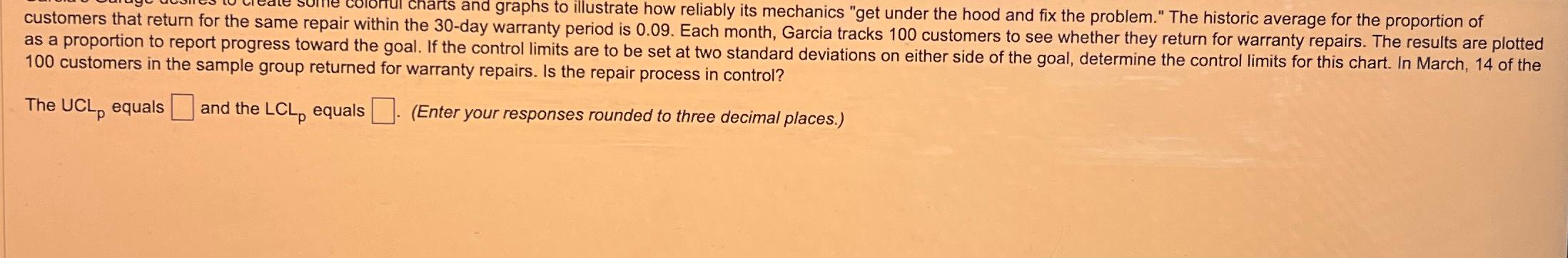  customers that return for the same repair within the 3 and