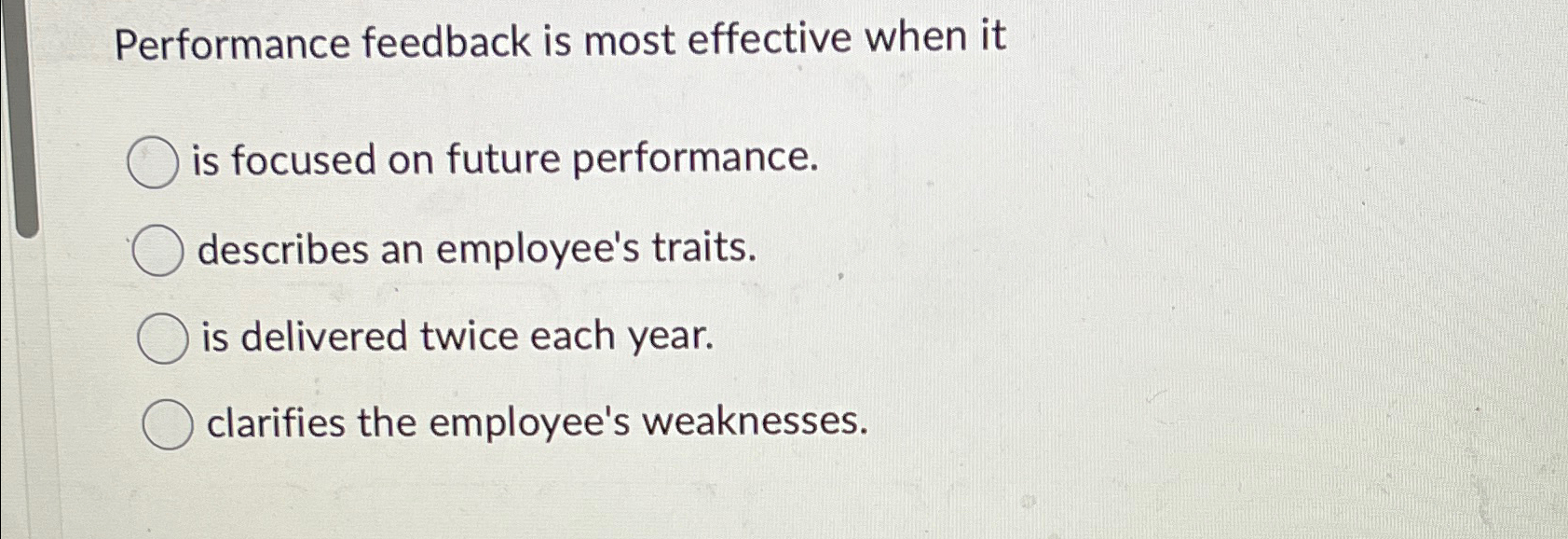  Performance feedback is most effective when it is focused on future
