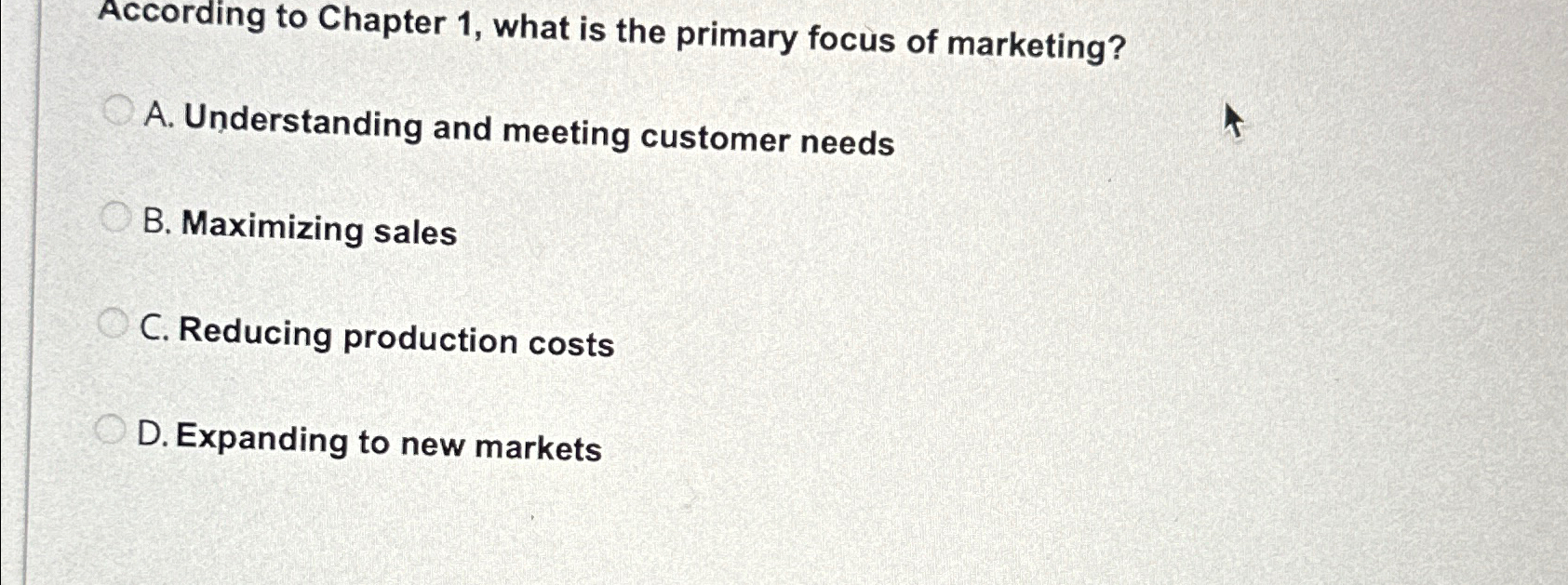  According to Chapter 1, what is the primary focus of marketing?
