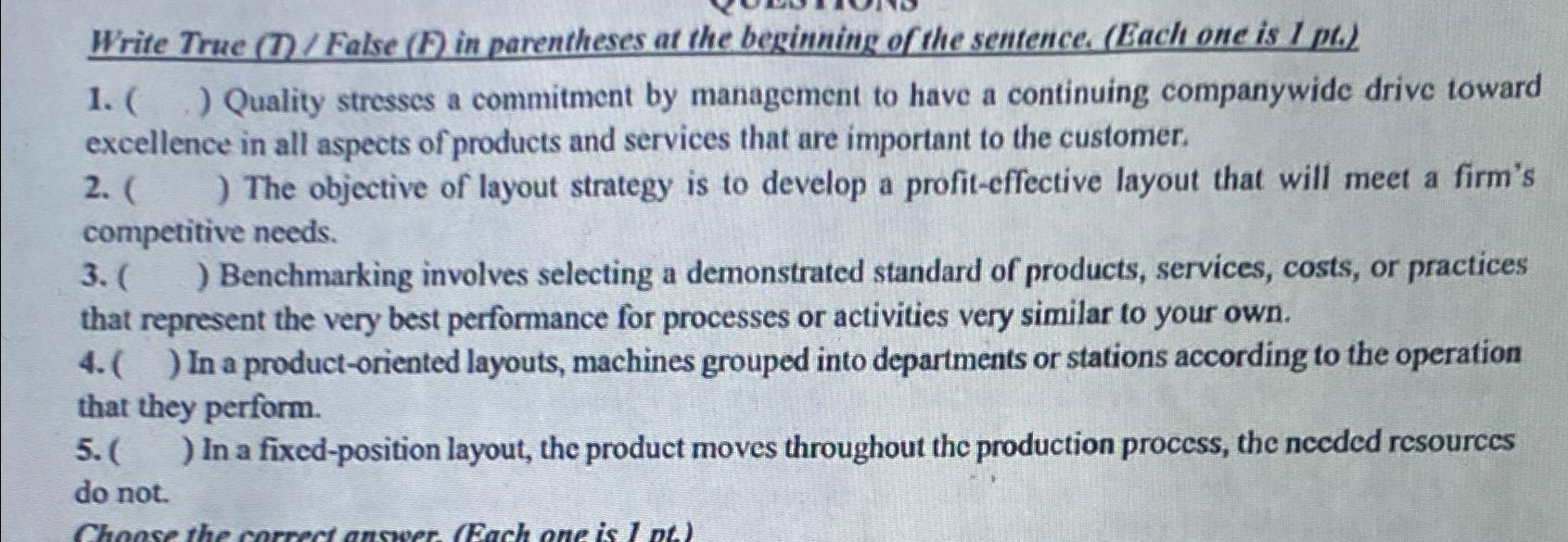  Write True (T)/ False (F) in parentheses at the beginning of
