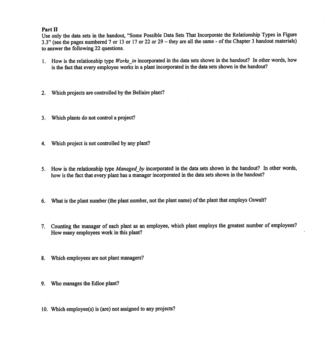  Part II Use only the data sets in the handout, "Some