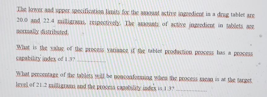  The lewer and upper specification limits for the amount active ingredient